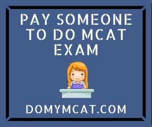 Pay Someone To Do MCAT Exam